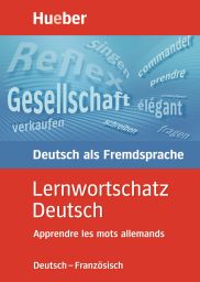 Lernwortschatz Deutsch, Französisch