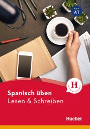 Spanisch üben - Lesen & Schreiben A1