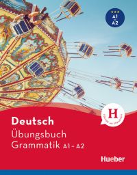 Übungsbuch Deutsch - Grammatik A1/A2