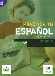 Practica tu español, Ortografia