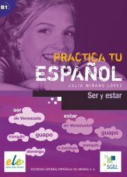 Practica tu español, Ser y estar
