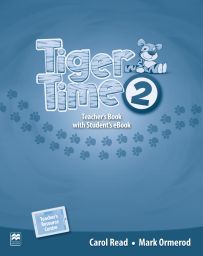 Tiger Time 2, Teacher's Ed. Pack + ebook