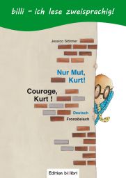 Bi:libri, Nur Mut, Kurt !, dt.-franz.