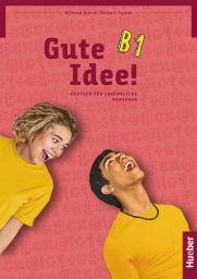 e: Gute Idee! B1, Kursbuch,iV